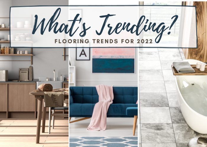 Top Flooring Trends You’ll See in 2022 / Part II