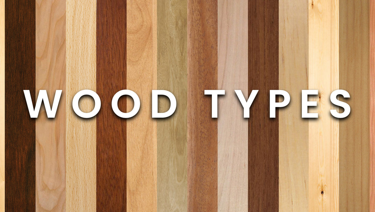 The Characteristics of (a few of the) Different Types of Wood